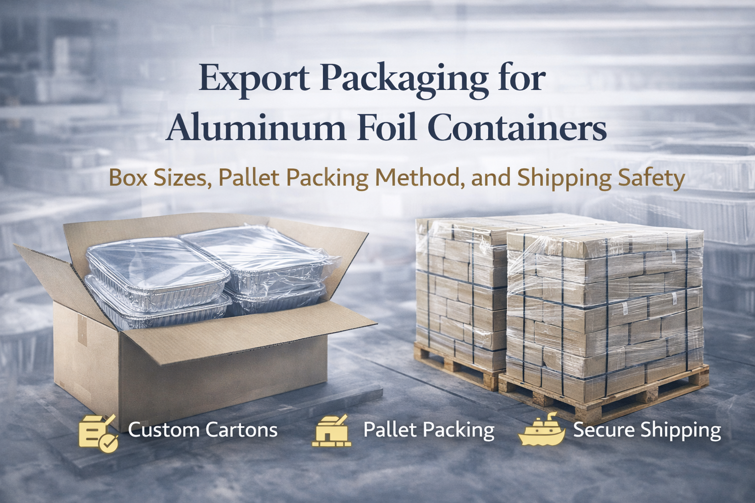 Embalaje de exportación para contenedores de papel de aluminio